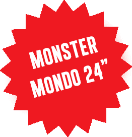Super Monster Mondo 24"